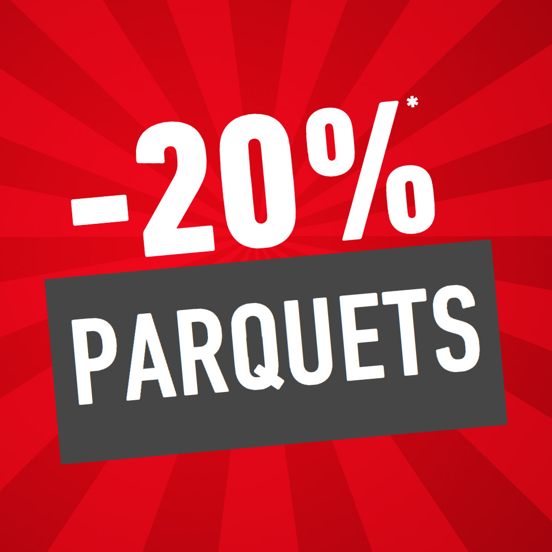 -20% sur les parquets